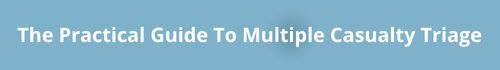 download our practical guide to multiple casualty triage